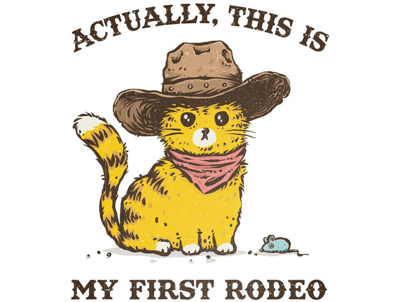 This Is My First Rodeo