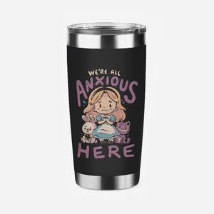 All Anxious Here-None-Stainless Steel Tumbler-Drinkware-eduely