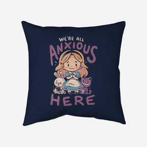 All Anxious Here-None-Removable Cover-Throw Pillow-eduely