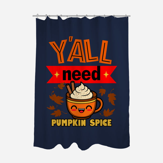 Yall Need Pumpkin Spice-None-Polyester-Shower Curtain-Boggs Nicolas