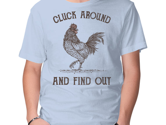 Cluck Around And Find Out