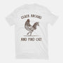 Cluck Around And Find Out-Mens-Basic-Tee-kg07