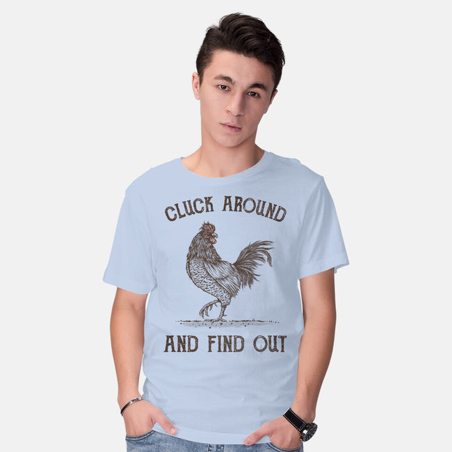 Cluck Around And Find Out-Mens-Basic-Tee-kg07