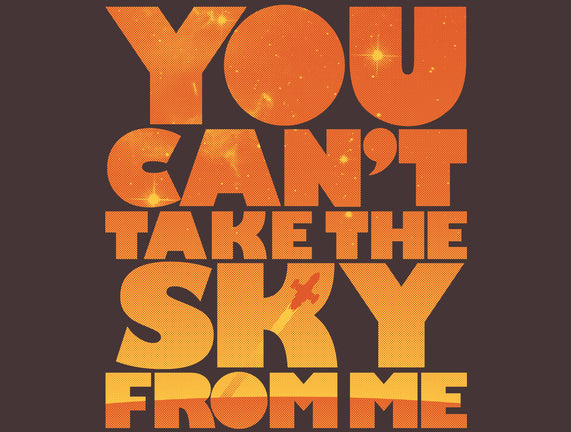 You Can't Take the Sky