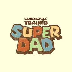 Classically Trained Dad