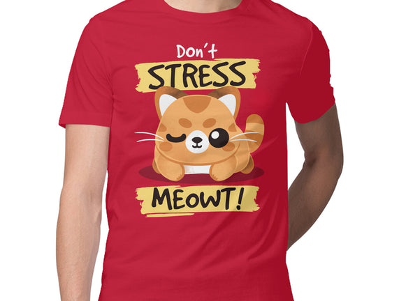 Don't Stress Meowt