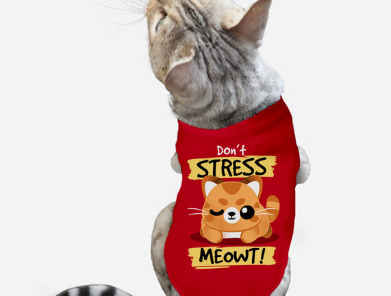 Don't Stress Meowt