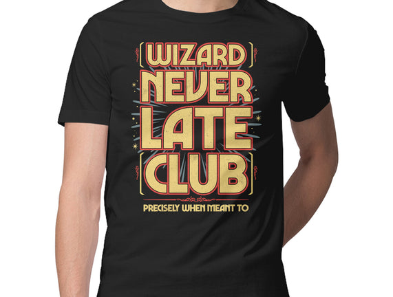 Wizard Never Late Club