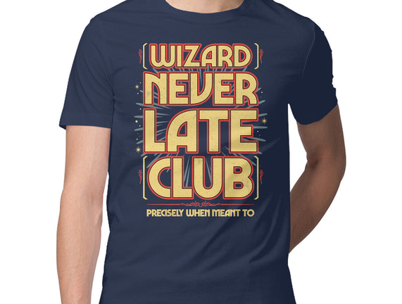 Wizard Never Late Club