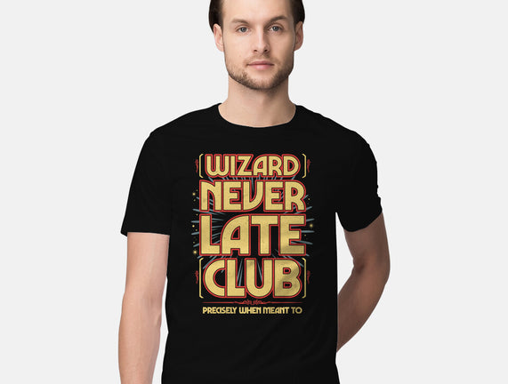 Wizard Never Late Club