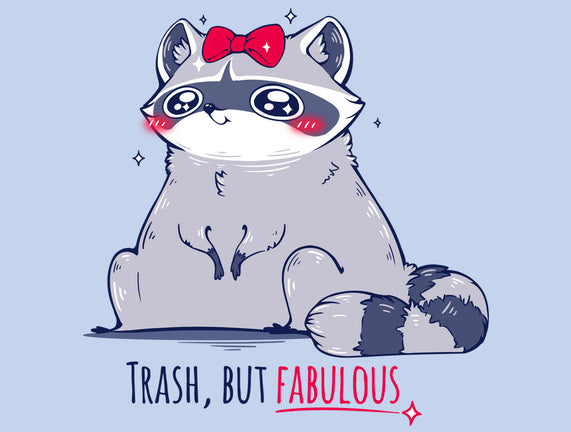 Trash But Fabulous