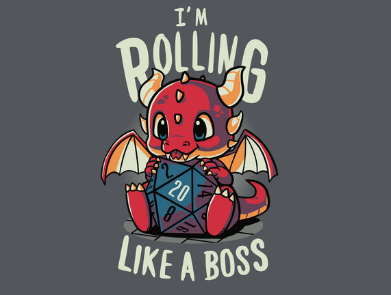 Rolling Like A Boss