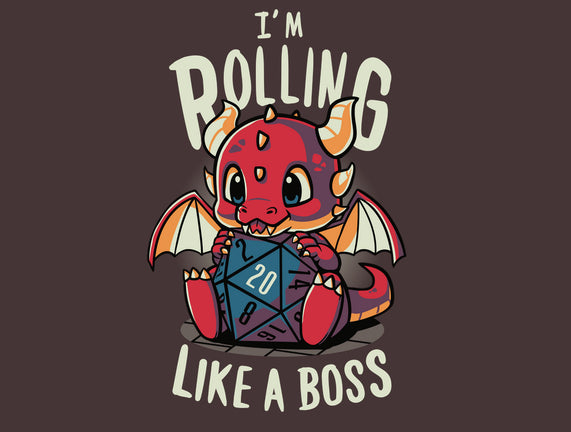 Rolling Like A Boss