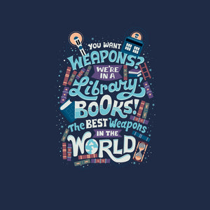 Books are the Best Weapons