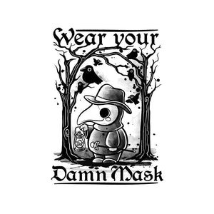 Wear Your Damn Mask