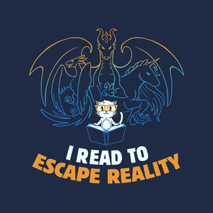 I Read to Escape Reality