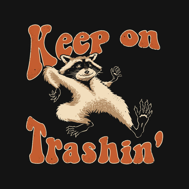 Keep On Trashin'-none matte poster-vp021