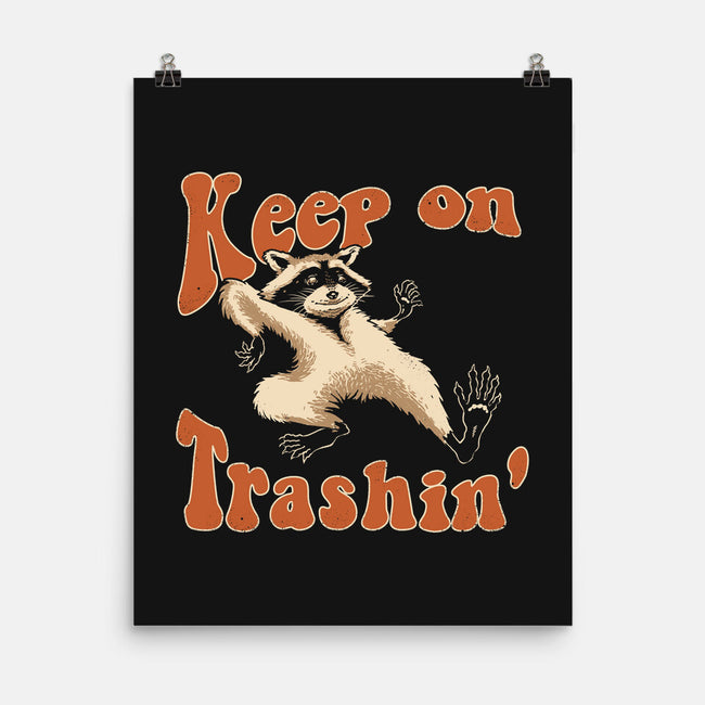 Keep On Trashin'-none matte poster-vp021