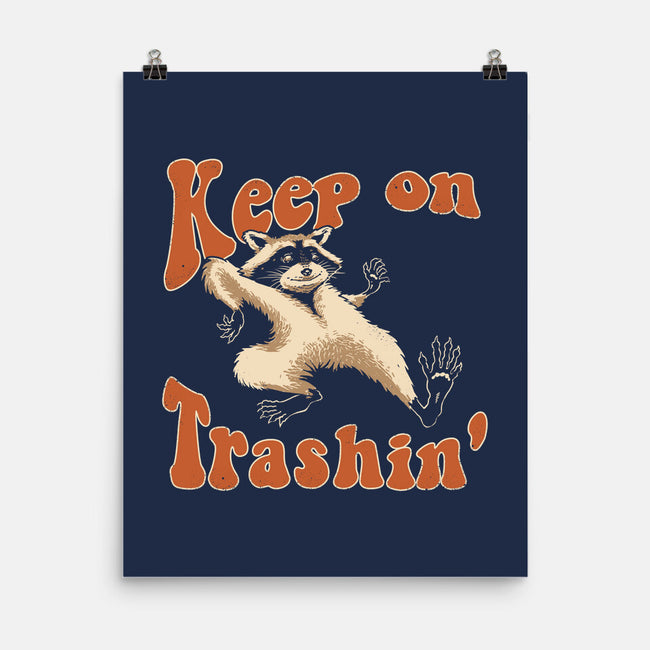 Keep On Trashin'-none matte poster-vp021