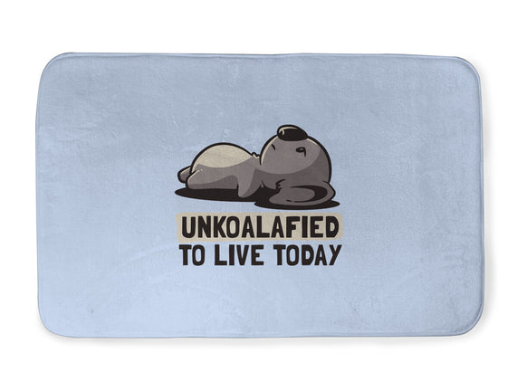 Unkoalified To Live Today