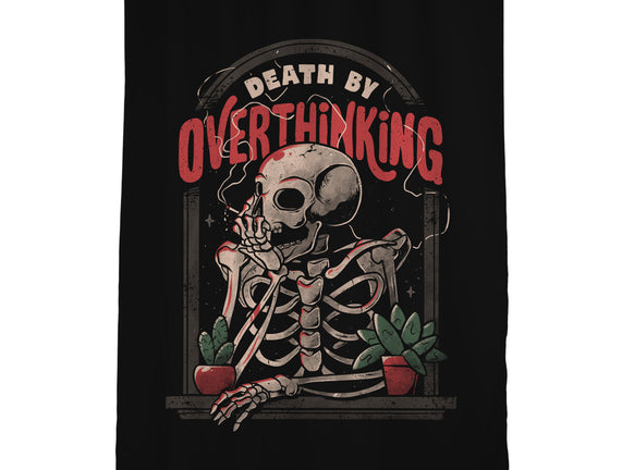 Death by Overthinking