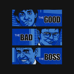 The Good, The Bad And The Boss