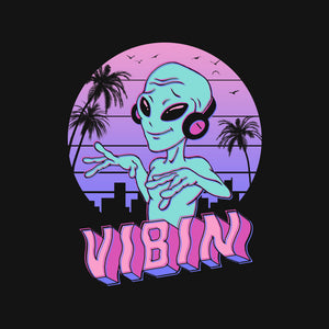 Alien Vibes!