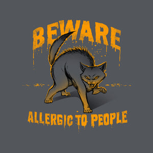 Beware! Allergic To People