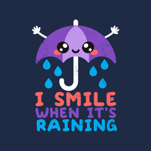 I Smile When It's Raining