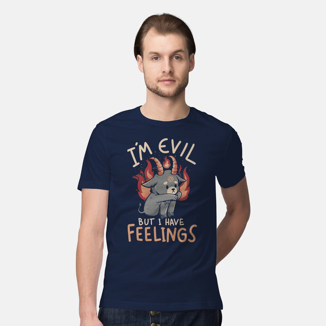 I'm Evil But I Have Feelings-mens premium tee-eduely