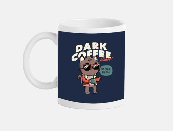 Dark Coffee Please