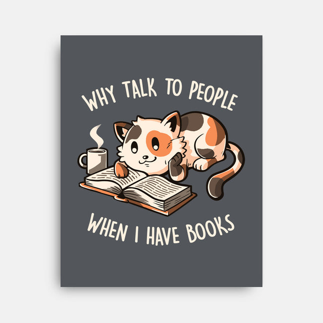 I Have Books-none stretched canvas-koalastudio