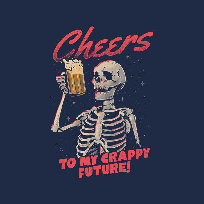 Cheers To My Crappy Future-none removable cover throw pillow-eduely