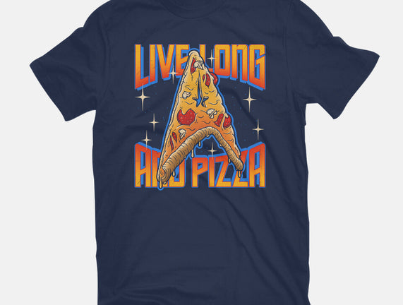 Live Long And Pizza