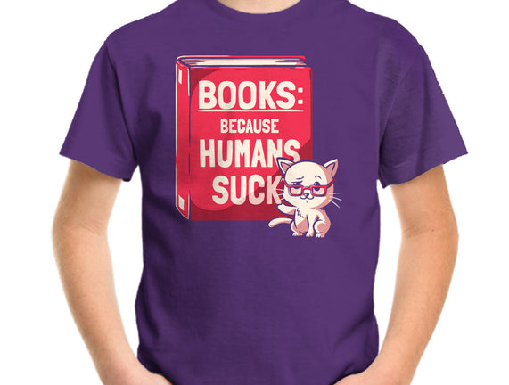 Books Because Humans Suck