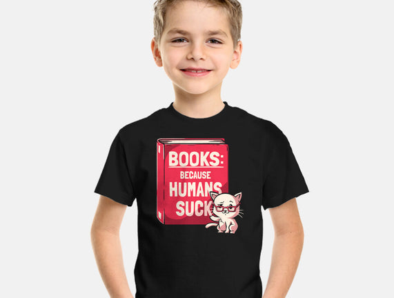 Books Because Humans Suck