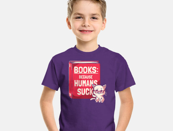 Books Because Humans Suck