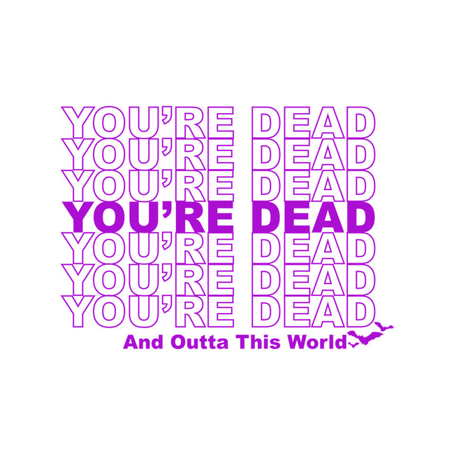 You're Dead-none zippered laptop sleeve-goodidearyan