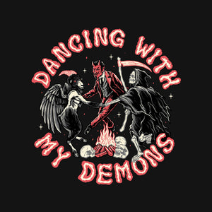 Dancing With My Demons