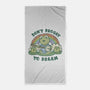 Don't Froget To Dream-none beach towel-kg07