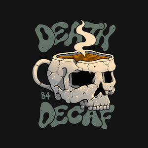 Death Before Decaf Skull