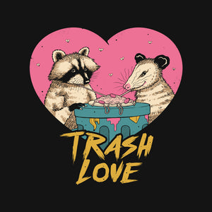 Trash Love