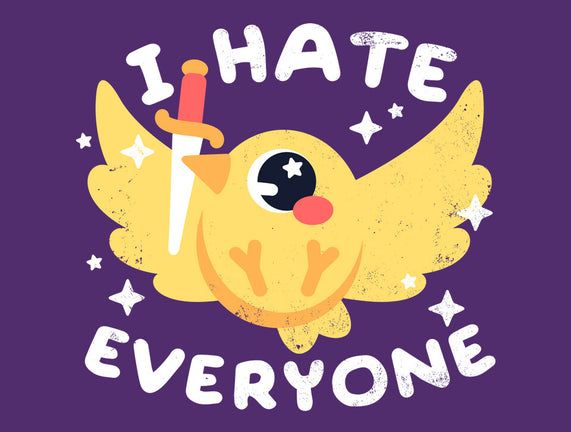 Bird I Hate Everyone