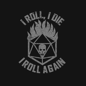 I Roll Again